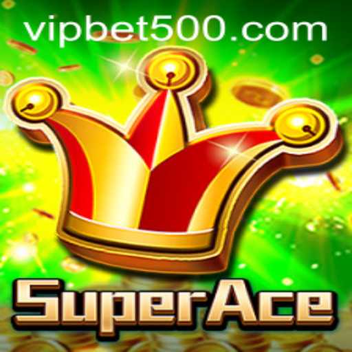 Exploring the Thrills of SuperAce with the Bet500 Feature